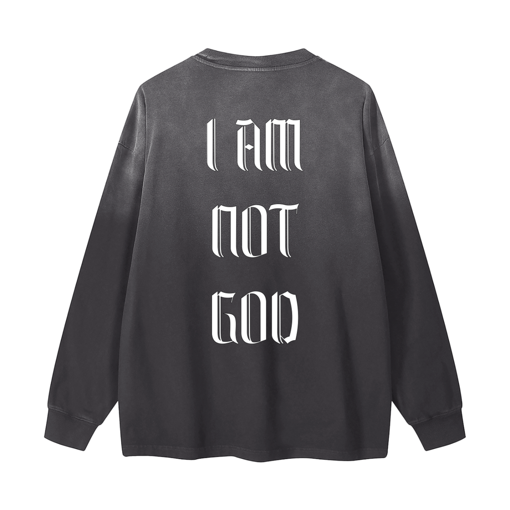 I Am Not God // Barely Lifted // Gradient Washed Long Sleeve Sweatshirt