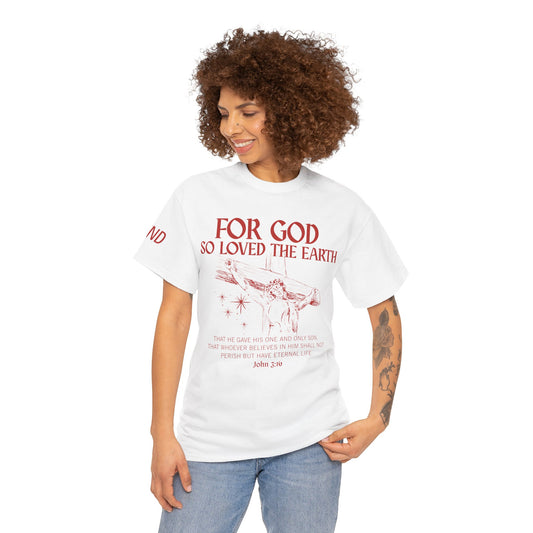 "For God So Loved the World" Tee