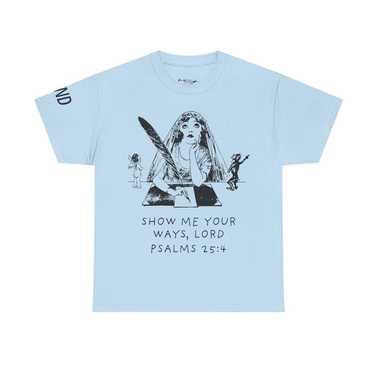 "Show Me Your Ways, Lord" Tee