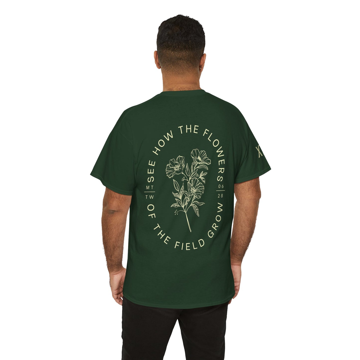 "See How the Flowers of the Field Grow" Tee