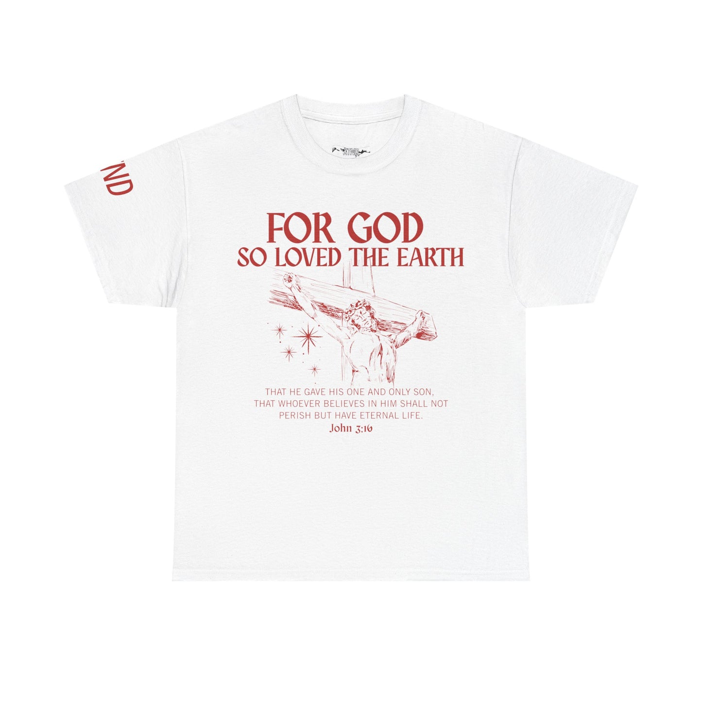 "For God So Loved the World" Tee