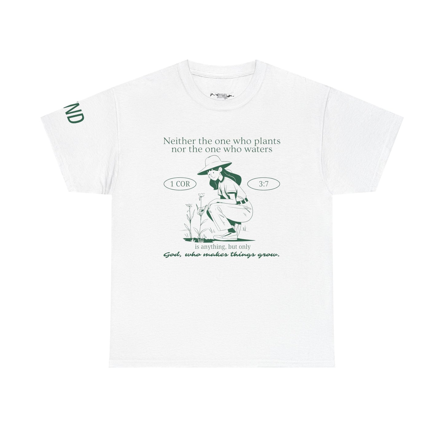 God Who Makes Things Grow Tee