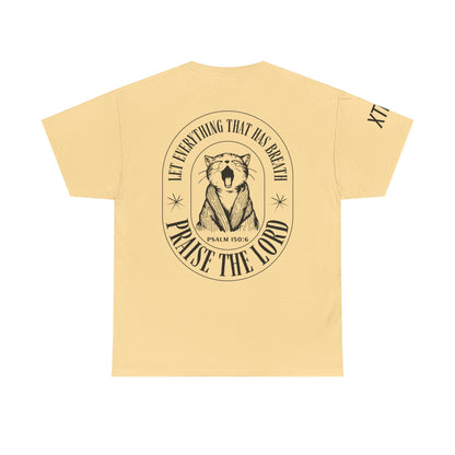 "Let Everything That Has Breath Praise The Lord" Tee