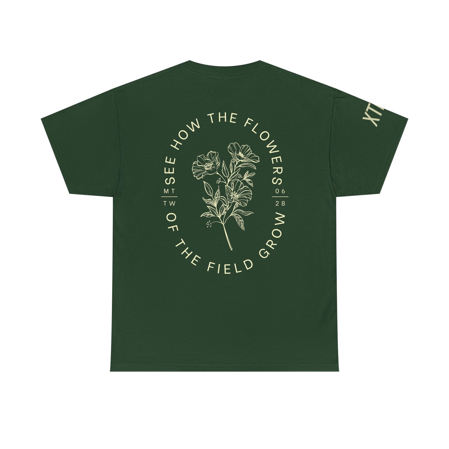 "See How the Flowers of the Field Grow" Tee