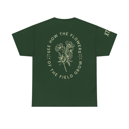 "See How the Flowers of the Field Grow" Tee