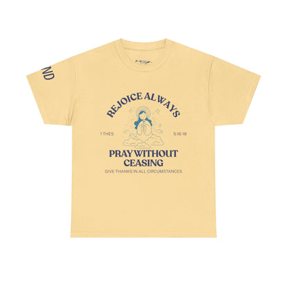 Pray Without Ceasing Tee