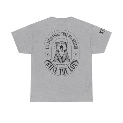 "Let Everything That Has Breath Praise The Lord" Tee