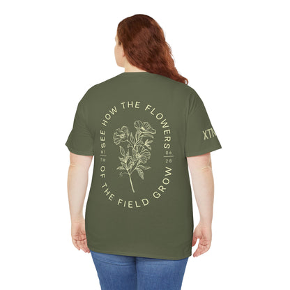 "See How the Flowers of the Field Grow" Tee
