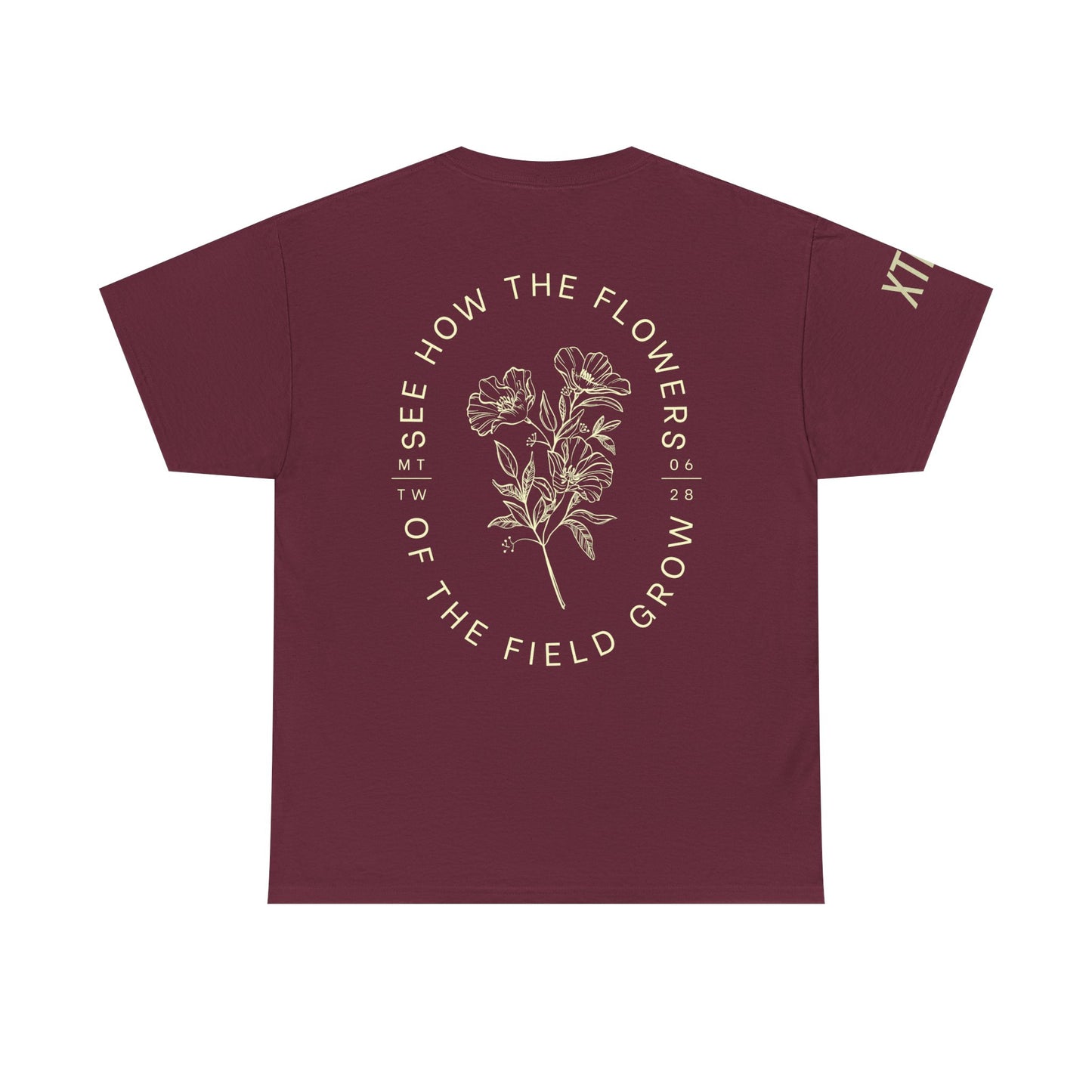 "See How the Flowers of the Field Grow" Tee