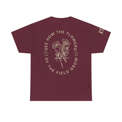 "See How the Flowers of the Field Grow" Tee
