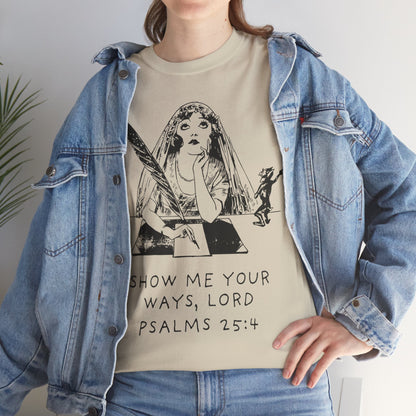 "Show Me Your Ways, Lord" Tee