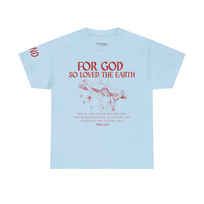 "For God So Loved the World" Tee