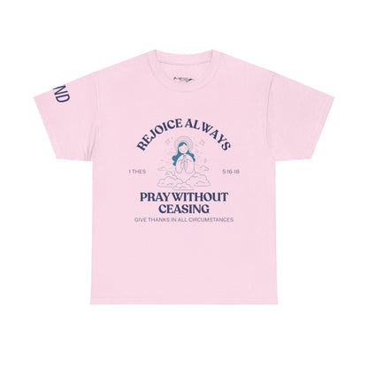 Pray Without Ceasing Tee