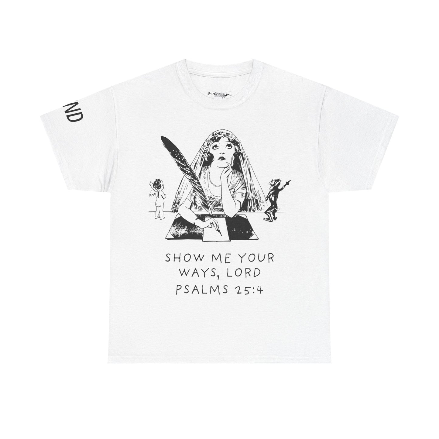 "Show Me Your Ways, Lord" Tee