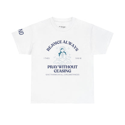 Pray Without Ceasing Tee