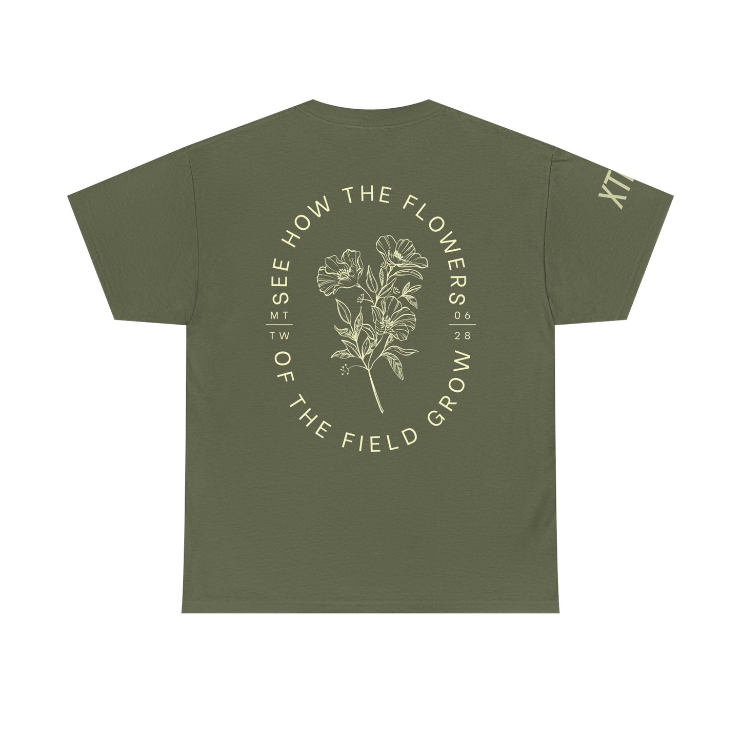 "See How the Flowers of the Field Grow" Tee