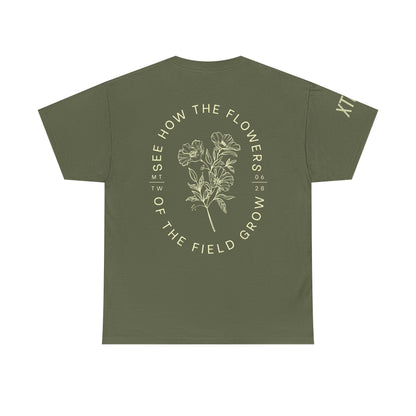 "See How the Flowers of the Field Grow" Tee