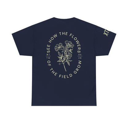 "See How the Flowers of the Field Grow" Tee