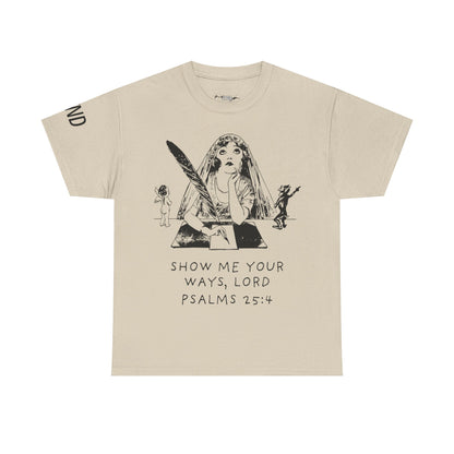 "Show Me Your Ways, Lord" Tee