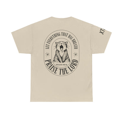 "Let Everything That Has Breath Praise The Lord" Tee