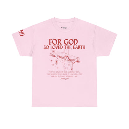 "For God So Loved the World" Tee