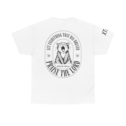"Let Everything That Has Breath Praise The Lord" Tee