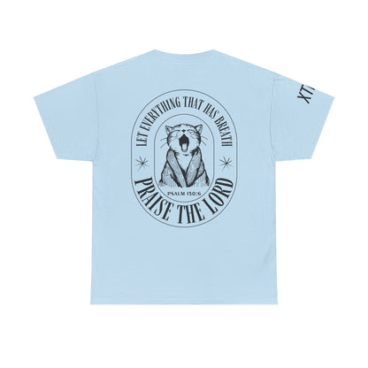 "Let Everything That Has Breath Praise The Lord" Tee